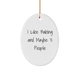 Funny Baking Gifts for Friends, Oval Ornament from Men, Christmas Unique Gifts for Baking Enthusiasts - Image 1